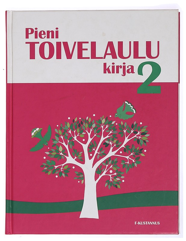 Pieni toivelaulukirja 2 - Kari, Virpi - Musiikki- ja elokuvakirjat - 10105438978 - 0