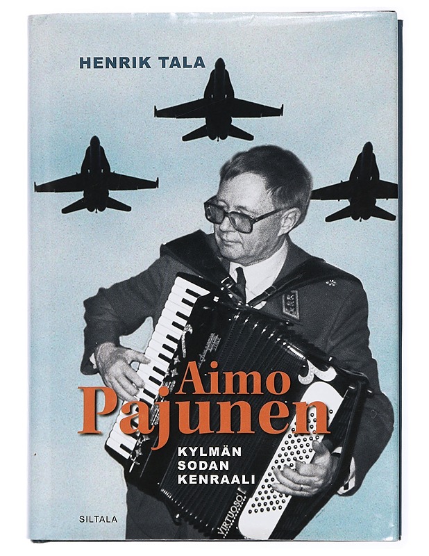 Aimo Pajunen : kylmän sodan kenraali - Henrik Tala - Elämäkerrat ja muistelmat - 10105438982 - 0