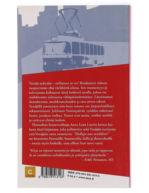 "Hulluja nuo venäläiset" : tuokiokuvia Venäjältä - Laurén, Anna-Lena - Historiakirjat - 10105439016 - 1