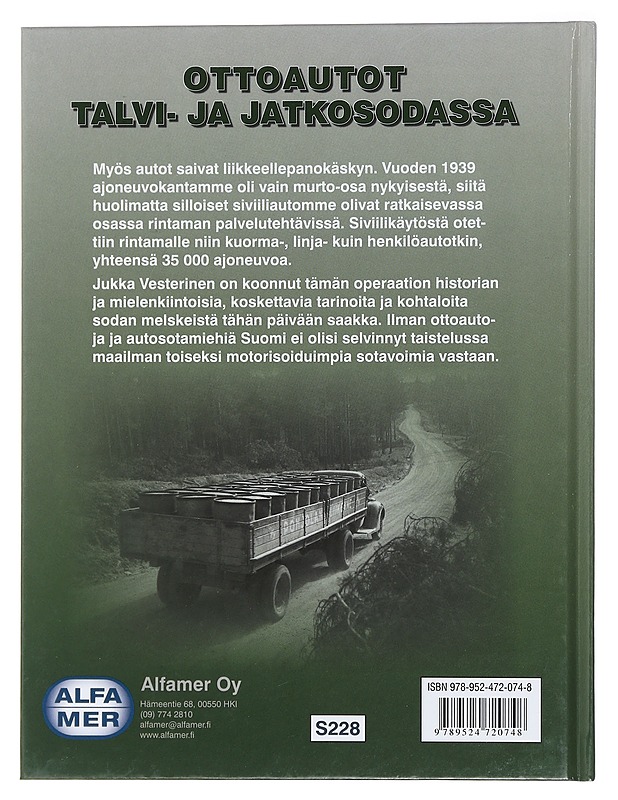 Ottoautot talvi- ja jatkosodassa : siviiliajoneuvojen pakko-otto rintamakäyttöön - Jukka Vesterinen - Historiakirjat - 10105439020 - 1