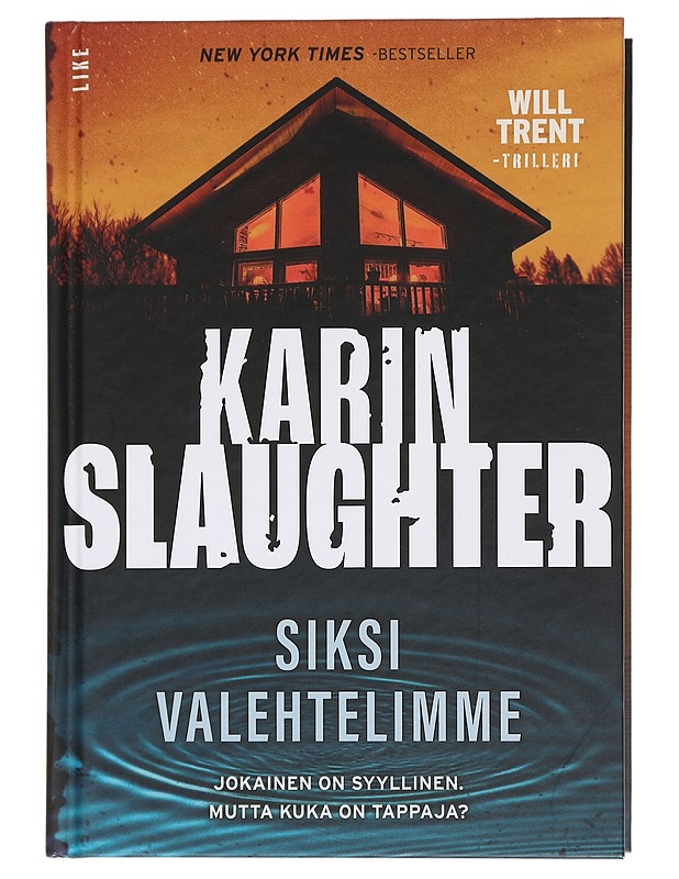 Siksi valehtelimme : Will Trent -trilleri - Slaughter, Karin - Jännitys ja dekkarit - 10105439023 - 0