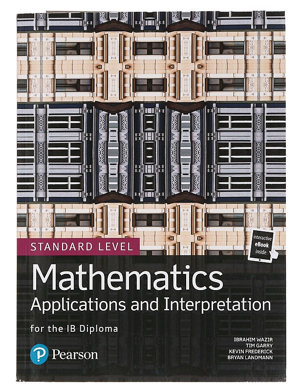Mathematics: Applications and Interpretation for the IB diploma - Ibrahim Wazir - Tietokirjat ja oppaat - 10105439026 - 0
