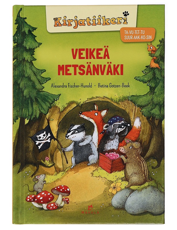 Veikeä metsänväki - Fischer-Hunold, Alexandra - Lastenkirjat - 10105439053 - 0