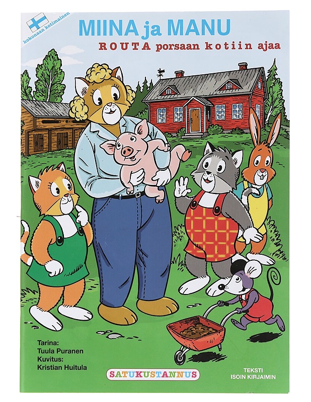 Miina ja Manu : routa porsaan kotiin ajaa - Puranen, Tuula - Lastenkirjat - 10105439050 - 0