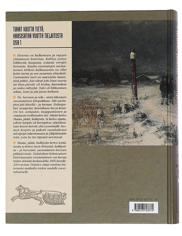 Tuhat vuotta tietä, kaksisataa vuotta tielaitosta: 1, Maata, jäätä, kulkijoita - Tapani Mauranen - Historiakirjat - 10105439061 - 1