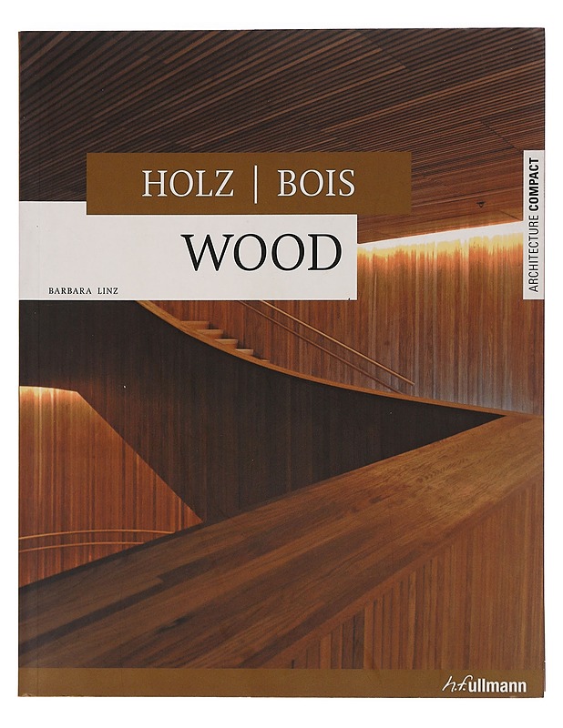 Wood : Holz | Bois - Barbara Linz - Tietokirjat ja oppaat - 10105439110 - 0