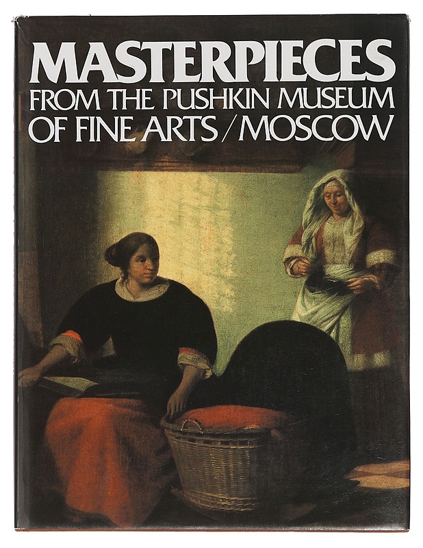 Masterpieces from the pushkin museum of fine arts/Moscow - Taide- ja kulttuurikirjat - 10105439107 - 0