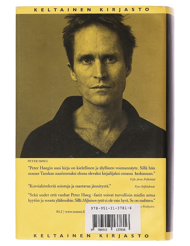 Hiljainen tyttö - Høeg, Peter - Musiikki- ja elokuvakirjat - 10105439114 - 1