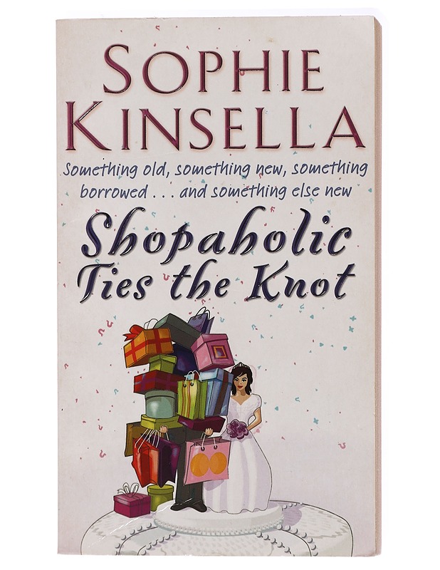 Shopaholic ties the knot - Sophie Kinsella - Romaanit ja novellit - 10105439138 - 0