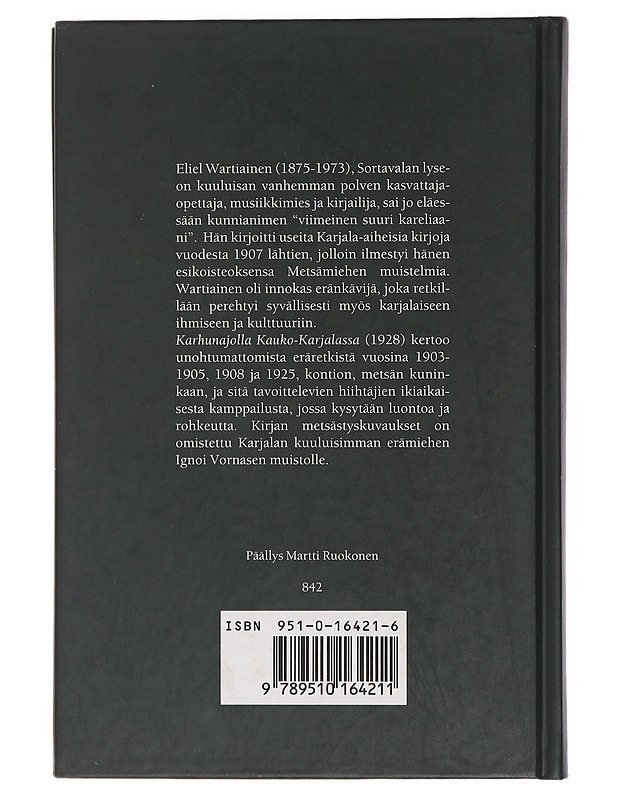 Karhunajolla Kauko-Karjalassa - Wartiainen, Eleil - Elämäkerrat ja muistelmat - 10105439145 - 1