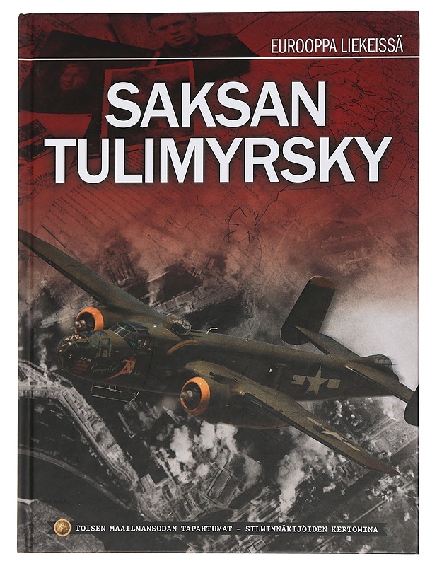 Saksan tulimyrsky - Iversen, Mette - Historiakirjat - 10105439153 - 0