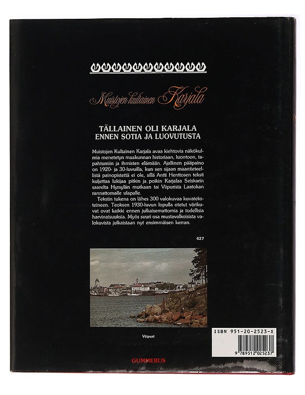 Muistojen kultainen Karjala - Antti Henttonen - Tietokirjat ja oppaat - 10105439154 - 1