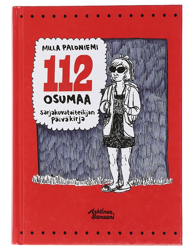 112 osumaa : sarjakuvataiteilijan päiväkirja - Milla Paloniemi - Sarjakuvat - 10105439186 - 0