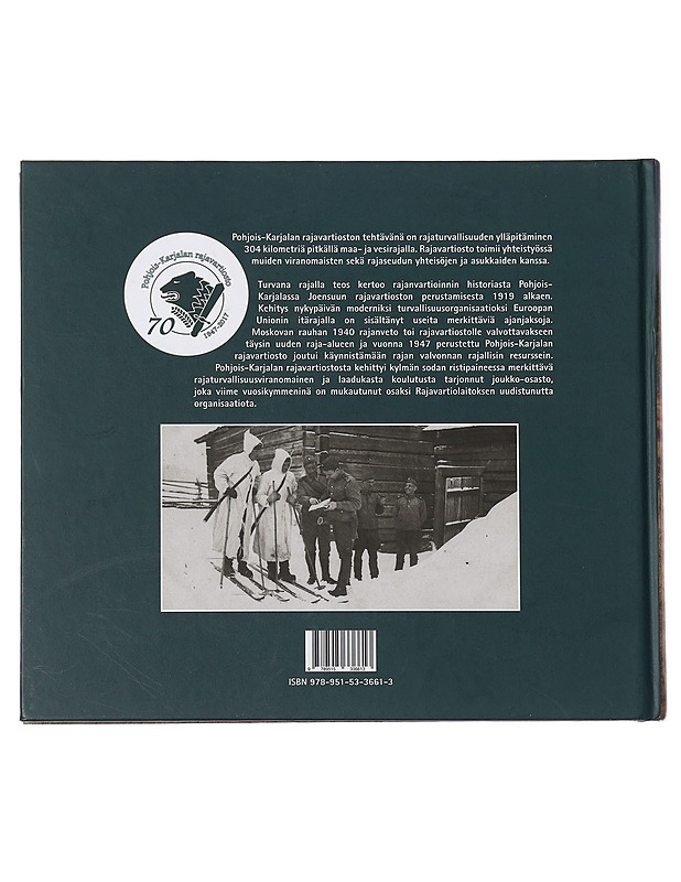Turvana rajalla: Pohjois-Karjalan rajavartiosto 1947-2017 - Jukka Partanen - Historiakirjat - 10105439189 - 1