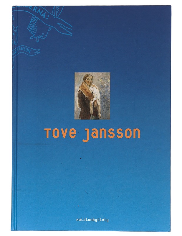 Muistonäyttely: Tove Jansson - Anneli Ilmonen - Elämäkerrat ja muistelmat - 10105439215 - 0
