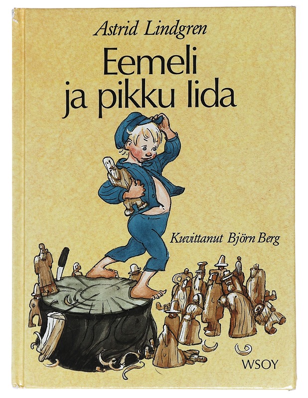 Eemeli ja pikku Iida - Lindgren, Astrid - Lastenkirjat - 10105439217 - 0