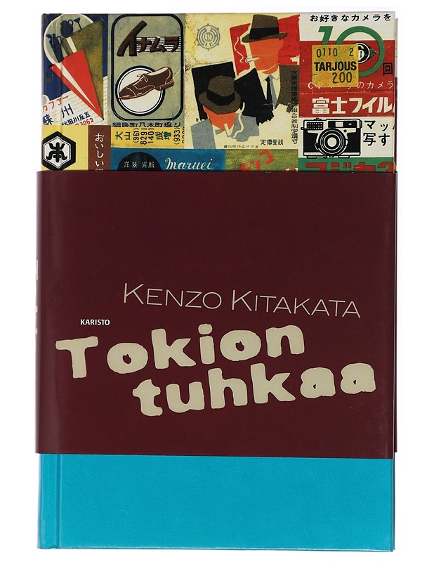 Tokion tuhkaa - Kitakata, Kenzo - Romaanit ja novellit - 10105439240 - 0
