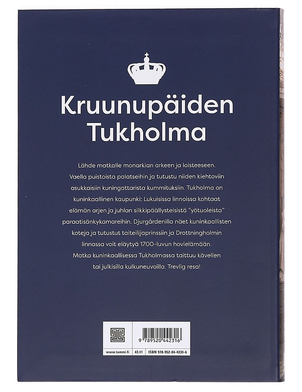 Matka kuninkaalliseen Tukholmaan - Sanna-Mari Hovi - Historiakirjat - 10105439292 - 1