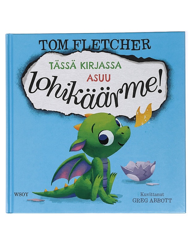 Tässä kirjassa asuu lohikäärme! - Fletcher, Tom - Lastenkirjat - 10105439290 - 0