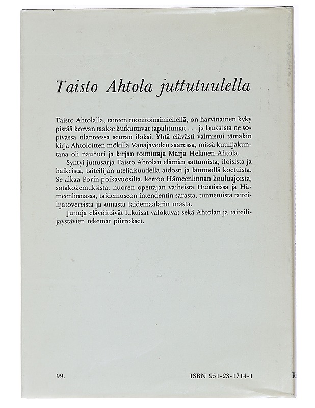 Taisto Ahtola juttutuulella - Helanen-Ahtola Marja - Taide- ja kulttuurikirjat - 10105439296 - 1