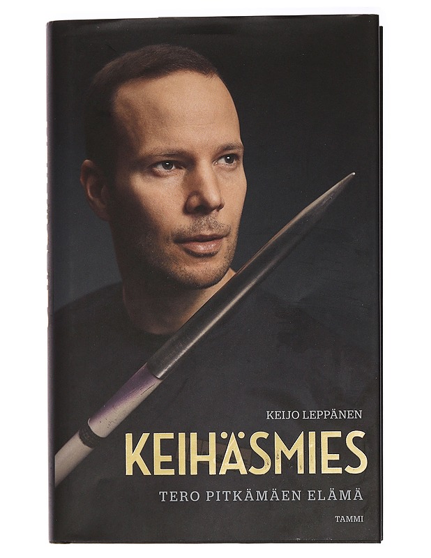 Keihäsmies : Tero Pitkämäen elämä - Keijo Leppänen - Elämäkerrat ja muistelmat - 10105439306 - 0