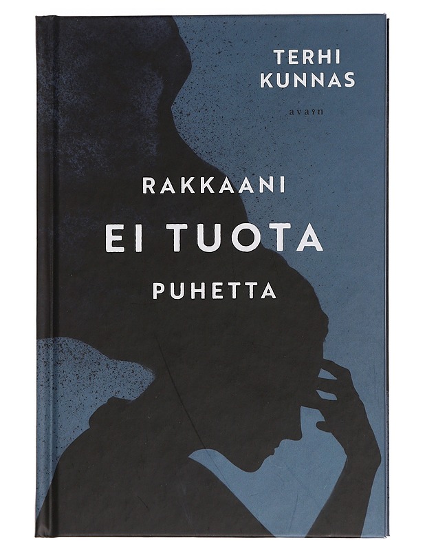 Rakkaani ei tuota puhetta - Terhi Kunnas - Elämäkerrat ja muistelmat - 10105439313 - 0