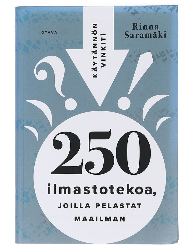250 ilmastotekoa, joilla pelastat maailman - Rinna Saramäki - Tietokirjat ja oppaat - 10105439310 - 0