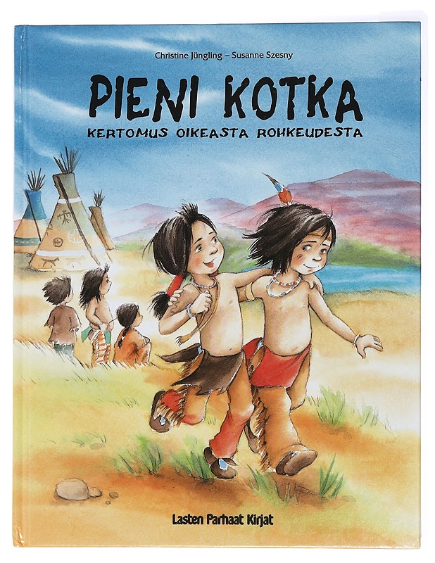 Pieni Kotka : kertomus oikeasta rohkeudesta - Jüngling, Christine - Lastenkirjat - 10105439311 - 0