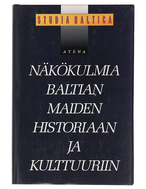 Studia Baltica : näkökulmia Baltian maiden historiaan ja kulttuuriin - Jokipii, Mauno - Historiakirjat - 10105439316 - 0
