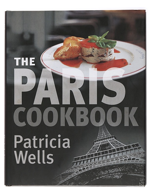 The Paris cookbook - Patricia Wells - Tietokirjat ja oppaat - 10105439322 - 0