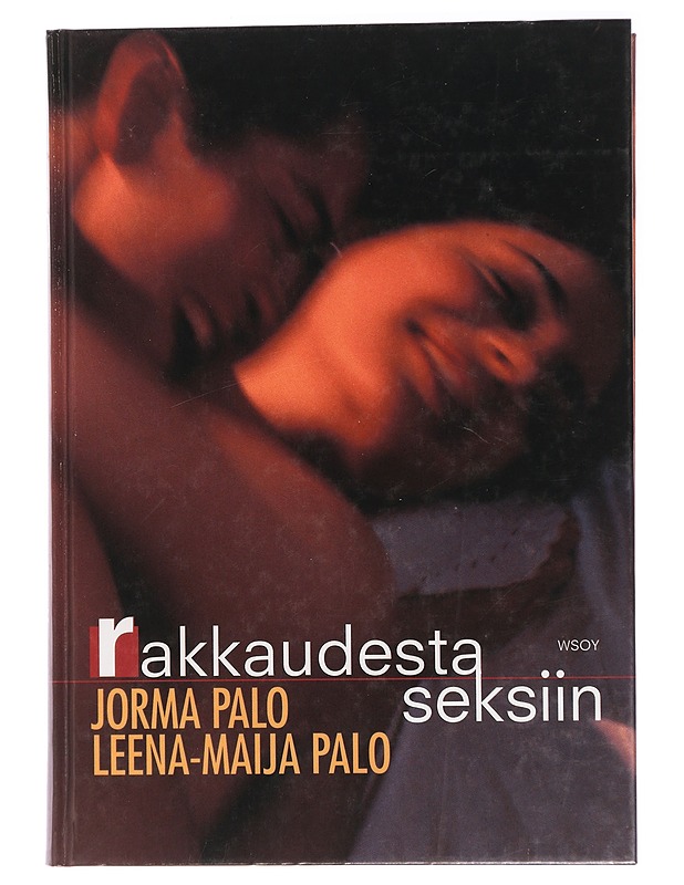 Rakkaudesta seksiin - Palo, Jorma - Tietokirjat ja oppaat - 10105439337 - 0