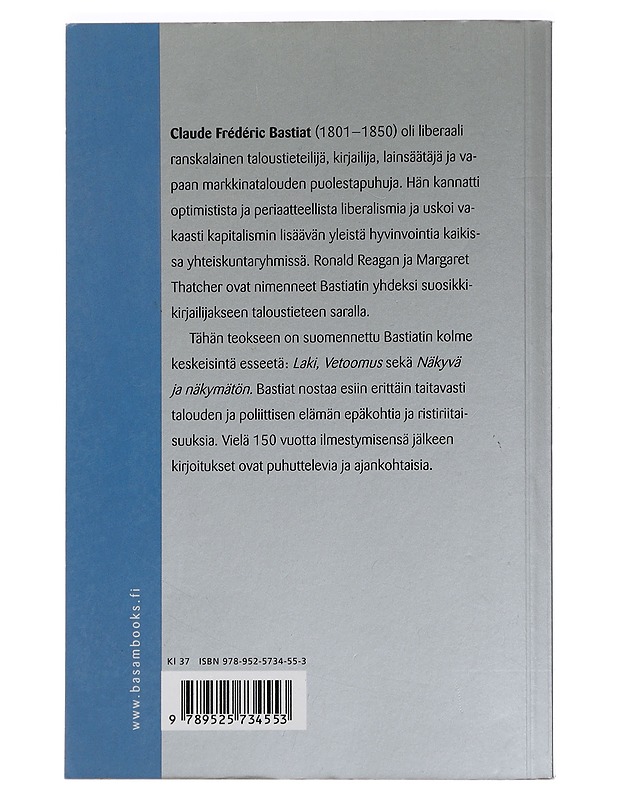 Kirjoituksia taloudesta - Bastiat, Frédéric - Tietokirjat ja oppaat - 10105439375 - 1