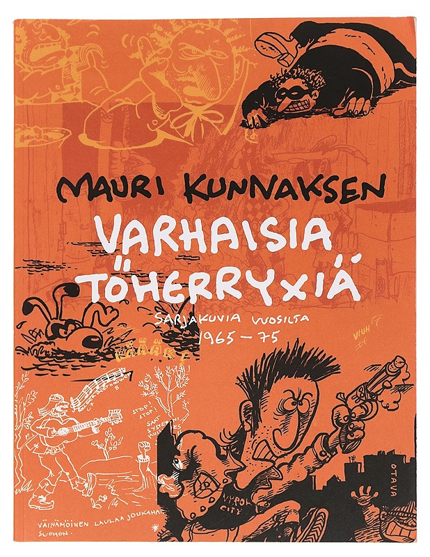 Mauri Kunnaksen varhaisia töherryxiä : sarjakuvia vuosilta 1965-75 - Kunnas, Mauri - Sarjakuvat - 10105439398 - 0