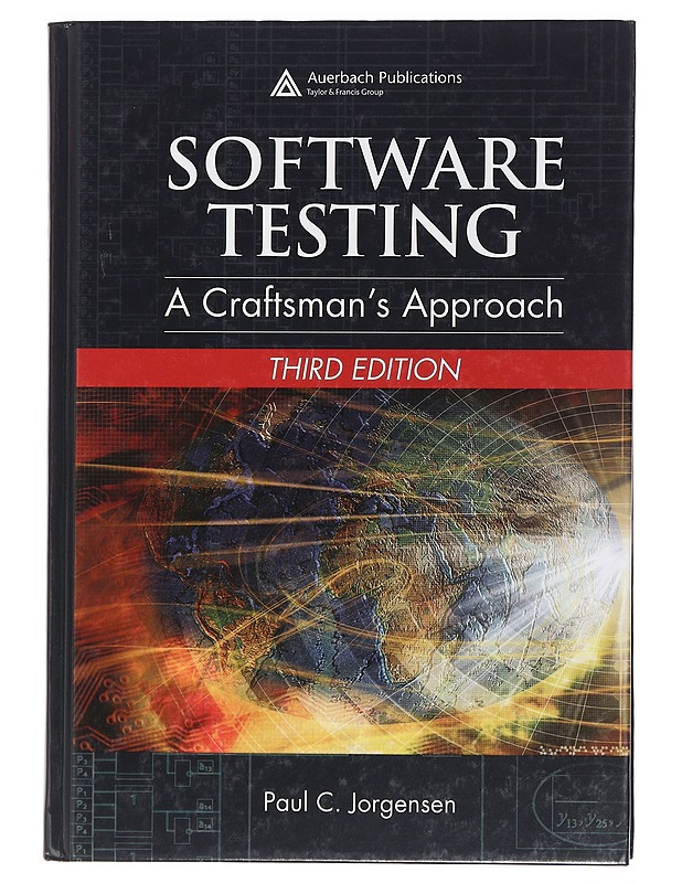 Software Testing: A craftman's Approach 3rd edition - Paul C. Jorgensen - Tietokirjat ja oppaat - 10105439401 - 0