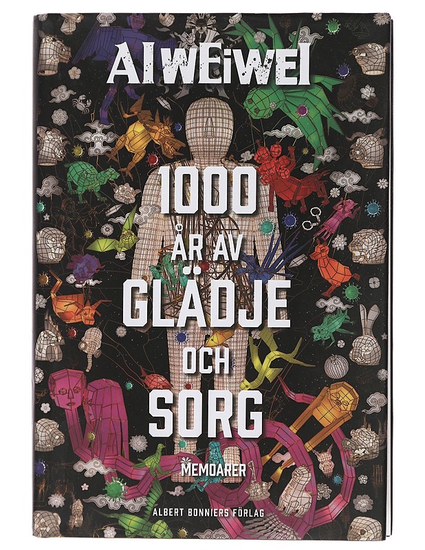 Tusen år av glädje och sorg - Ai, Weiwei - Elämäkerrat ja muistelmat - 10105439432 - 0