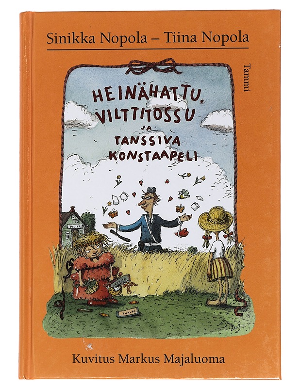 Heinähattu, Vilttitossu ja tanssiva konstaapeli - Nopola, Sinikka - Lastenkirjat - 10105439467 - 0