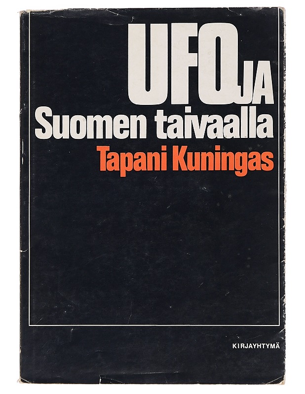 Ufoja Suomen taivaalla - Tapani Kuningas - Tietokirjat ja oppaat - 10105439468 - 0