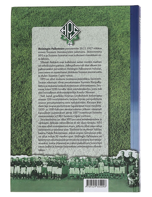 Vihreät jääkärit : Helsingin Palloseuran sadan vuoden matka mestarista kasvattajaksi 1917-2017 - Kristin Lindbohm - Historiakirjat - 10105439497 - 1