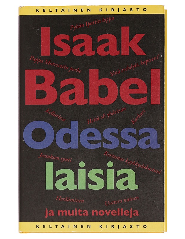 Odessalaisia ja muita novelleja - Babel, Isaak - Romaanit ja novellit - 10105439519 - 0