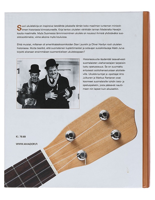 Suuri ukulelekirja : suosikkisoittimen tarina ja soiton perusteet - Julkunen, Arto - Historiakirjat - 10105439528 - 1