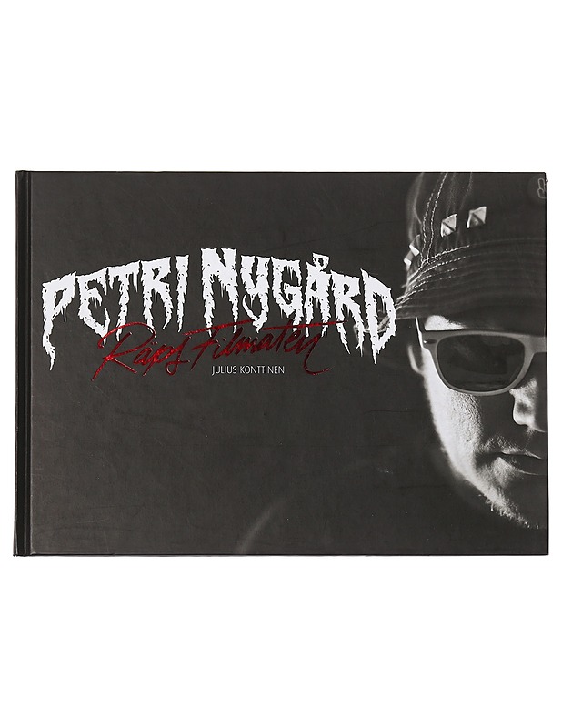 Räps filmaten : Petri Nygårdin vuodet 2010-2012 Julius Konttisen valokuvina - Konttinen, Julius - Musiikki- ja elokuvakirjat - 10105439534 - 0