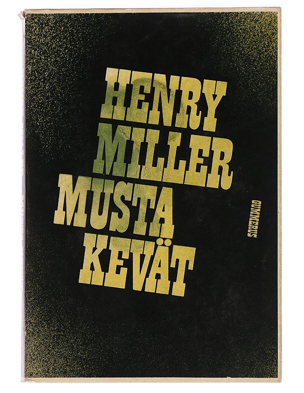 Musta kevät - Henry Miller - Romaanit ja novellit - 10105439554 - 0