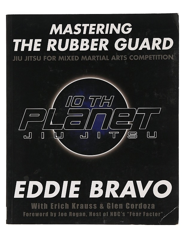 Mastering the Rubber Guard: Jiu Jitsu for Mixed Martial Arts Competition - Bravo, Eddie ; Krauss, Erich ; Cordoza, Glen - Tietokirjat ja oppaat - 10105439561 - 0