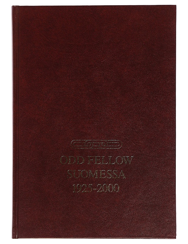 Odd Fellow Suomessa 1925-2000 - Ennekari, Risto - Historiakirjat - 10105439575 - 0