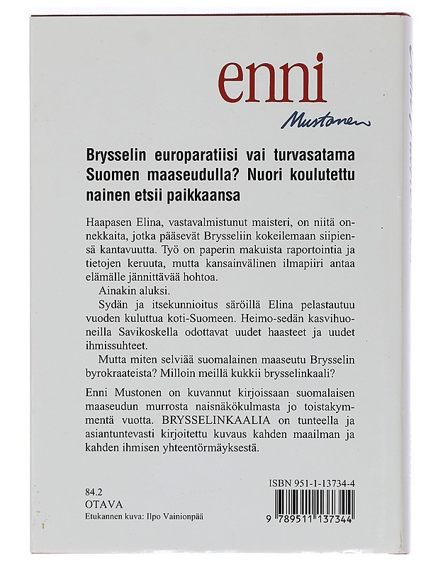 Brysselinkaalia : romaani - Enni Mustonen - Romaanit ja novellit - 10105439581 - 1