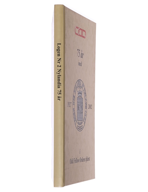 75 år med Logen nr 2 Nylandia av Finland I.O.O.F 1927-2002 : i Odd Fellow Ordens tjänst - Kjällman, Henry - Historiakirjat - 10105439589 - 1
