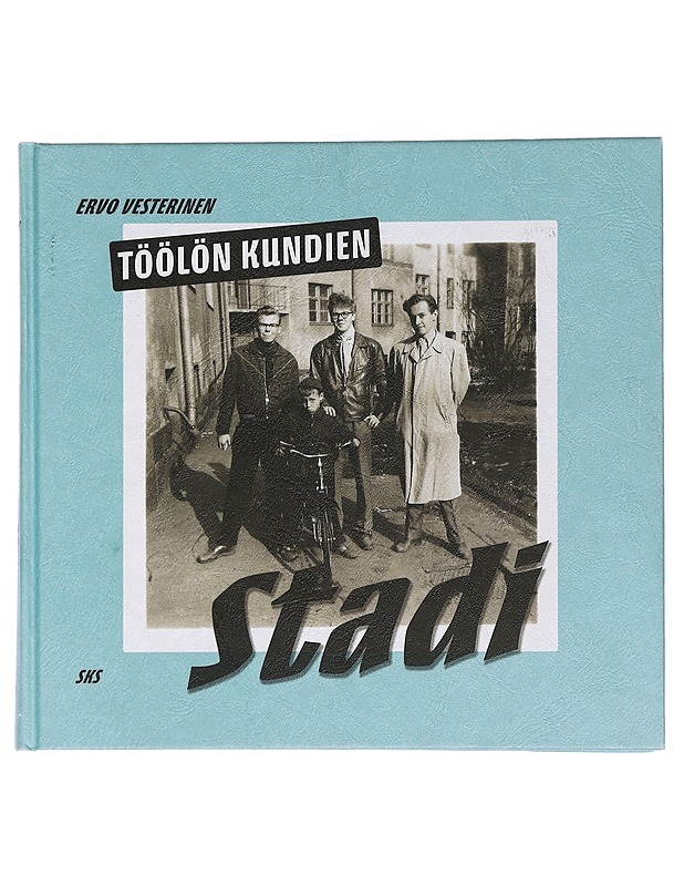 Töölön kundien stadi - Vesterinen, Ervo - Elämäkerrat ja muistelmat - 10105439595 - 0