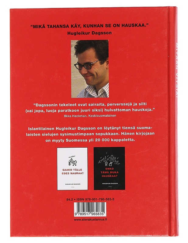 Tässä ei ole mitään vitsiä! - Hugleikur Dagsson - Romaanit ja novellit - 10105439656 - 1