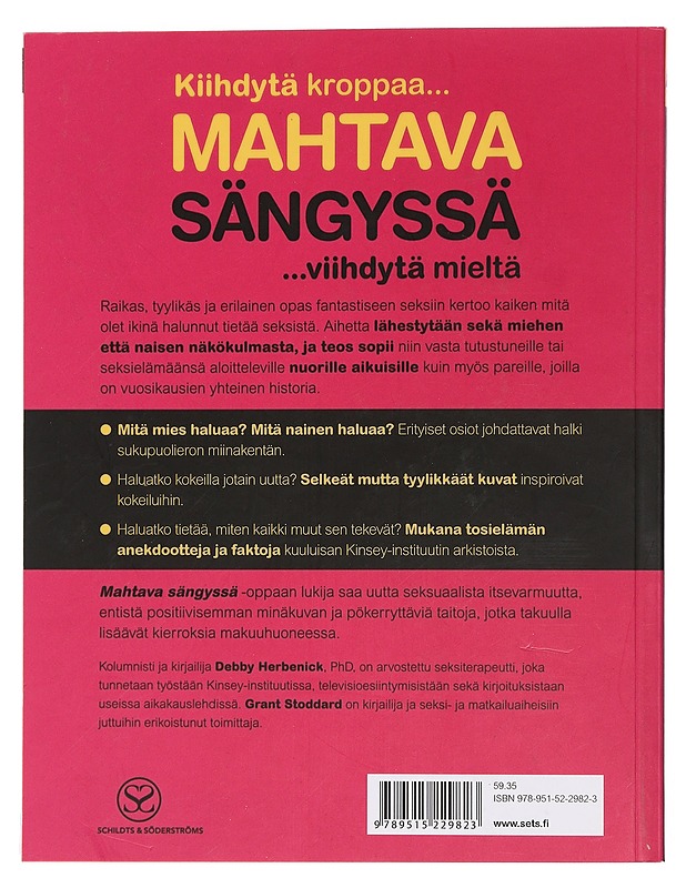 Mahtava sängyssä : kiihdytä kroppaa... ...viihdytä mieltä - Herbenick, Debby - Harrastekirjat - 10105439682 - 1