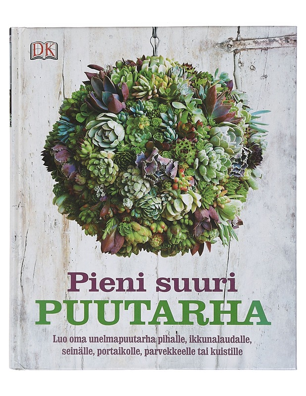 Pieni suuri puutarha - Pearson, Philippa - Tietokirjat ja oppaat - 10105439726 - 0